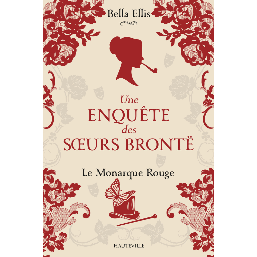Une enquête des soeurs Brontë, Tome 3 : Le Monarque rouge (Grand format)