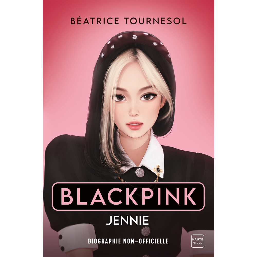 Blackpink Jennie : la biographie non-officielle (Broché)