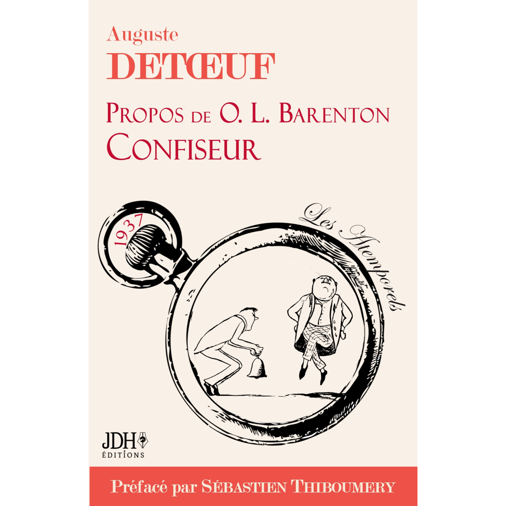 Propos de O.L. Barenton, confiseur, édition 2021 - écrit par le fondateur d'Alstom, préfacé par S. T