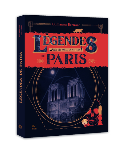 Légendes de Paris - Sous les pavés, le mystère (Relié)