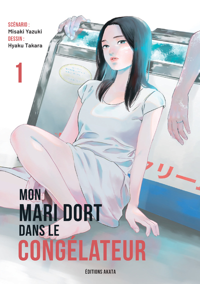 Mon mari dort dans le congélateur - Tome 1 (Manga)