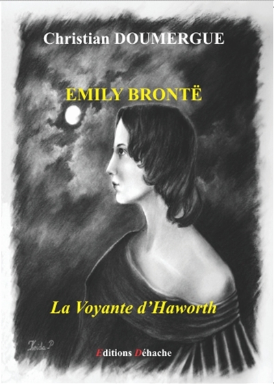 Emily Brontë - La Voyante d'Haworth (Grand format)