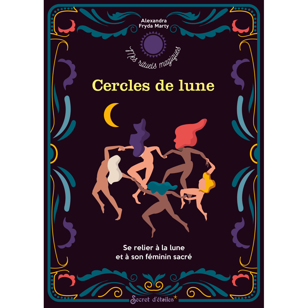 Cercles de lune - Se relier à la Lune et à son féminin sacré (Broché)