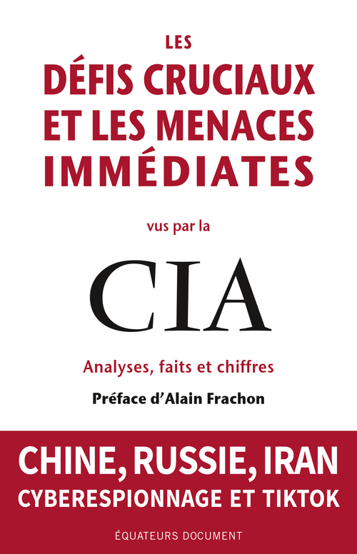 Les Défis cruciaux et les menaces immédiates vus par la CIA (Broché)