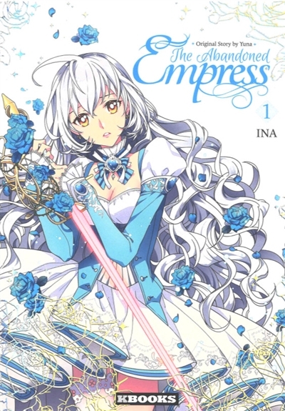 The Abandoned Empress Tome 1 (Manga)