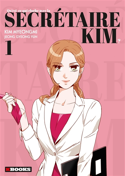 Qu'est-ce qui cloche avec la secrétaire Kim Tome 1 (Manga)