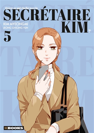 Qu'est-ce qui cloche avec la secrétaire Kim ? Tome 5 (Manga)