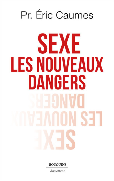 Sexe - Les Nouveaux Dangers (Broché)