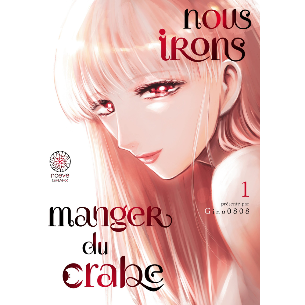 Nous irons manger du crabe Tome 1 (Manga)
