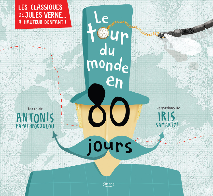 LE TOUR DU MONDE EN 80 JOURS (COLL. LES CLASSIQUES DE JULES VERNE À HAUTEUR D'ENFANT !) (Cartonné)