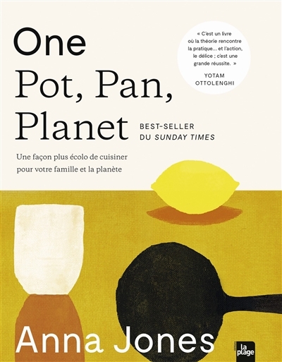 One pot, pan, planet - Une façon plus écolo de cuisiner pour votre famille et la planète (Broché)