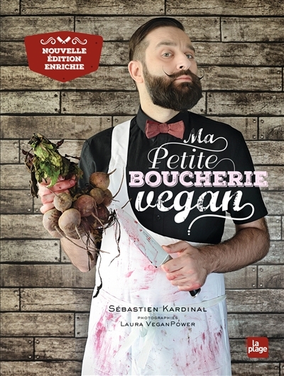 Ma petite boucherie vegan - Edition enrichie (Broché)