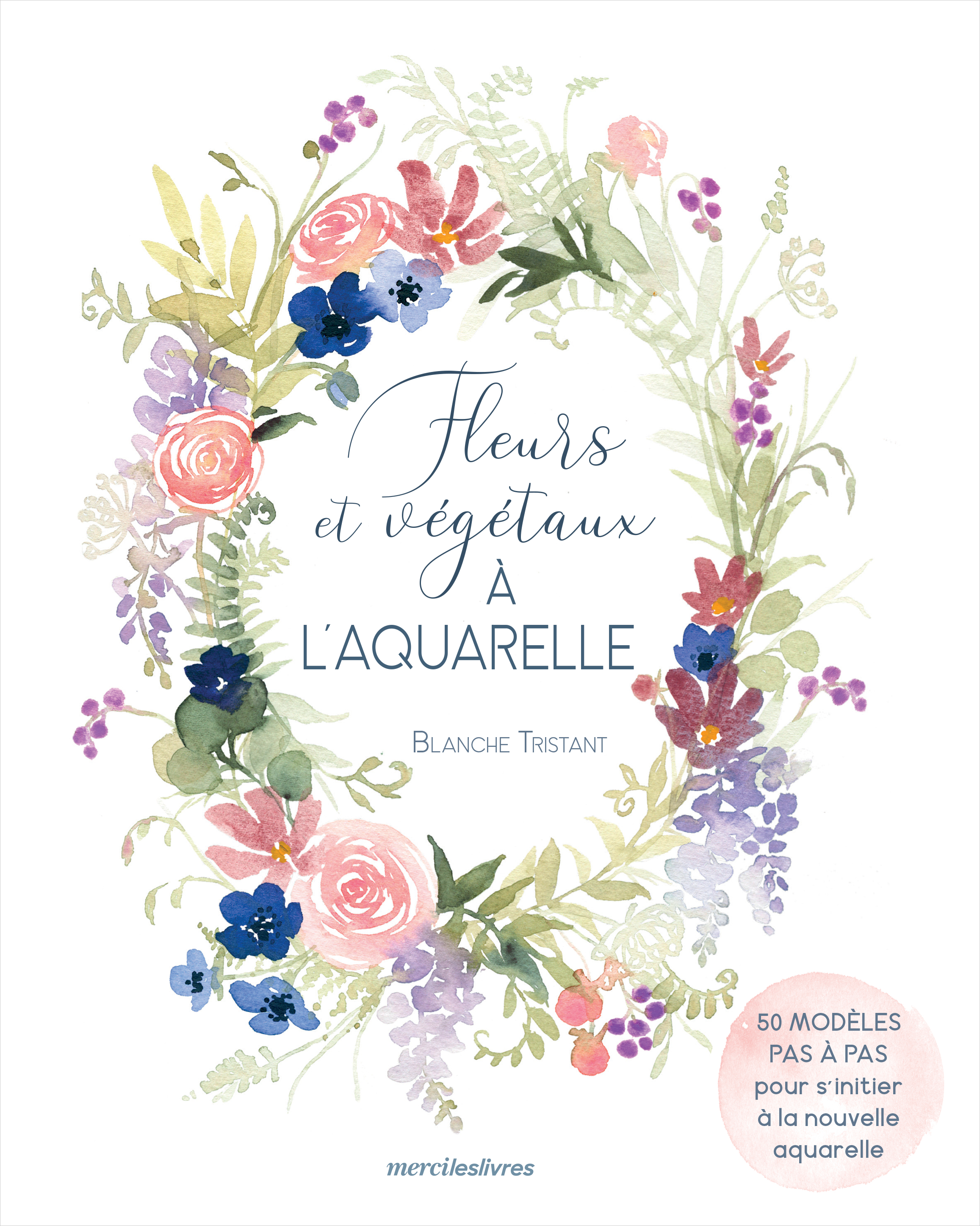 Fleurs et végétaux à l'aquarelle (Broché)