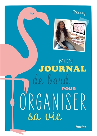 Mon journal de bord pour organiser sa vie (Relié)