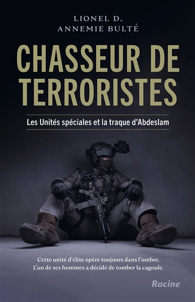 Chasseur de terroristes - Les Unités spéciales et la traque d'Abdeslam (Broché)