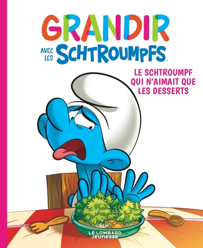 Grandir avec les Schtroumpfs - Tome 3 - Le Schtroumpf qui n'aimait que les desserts (BD)