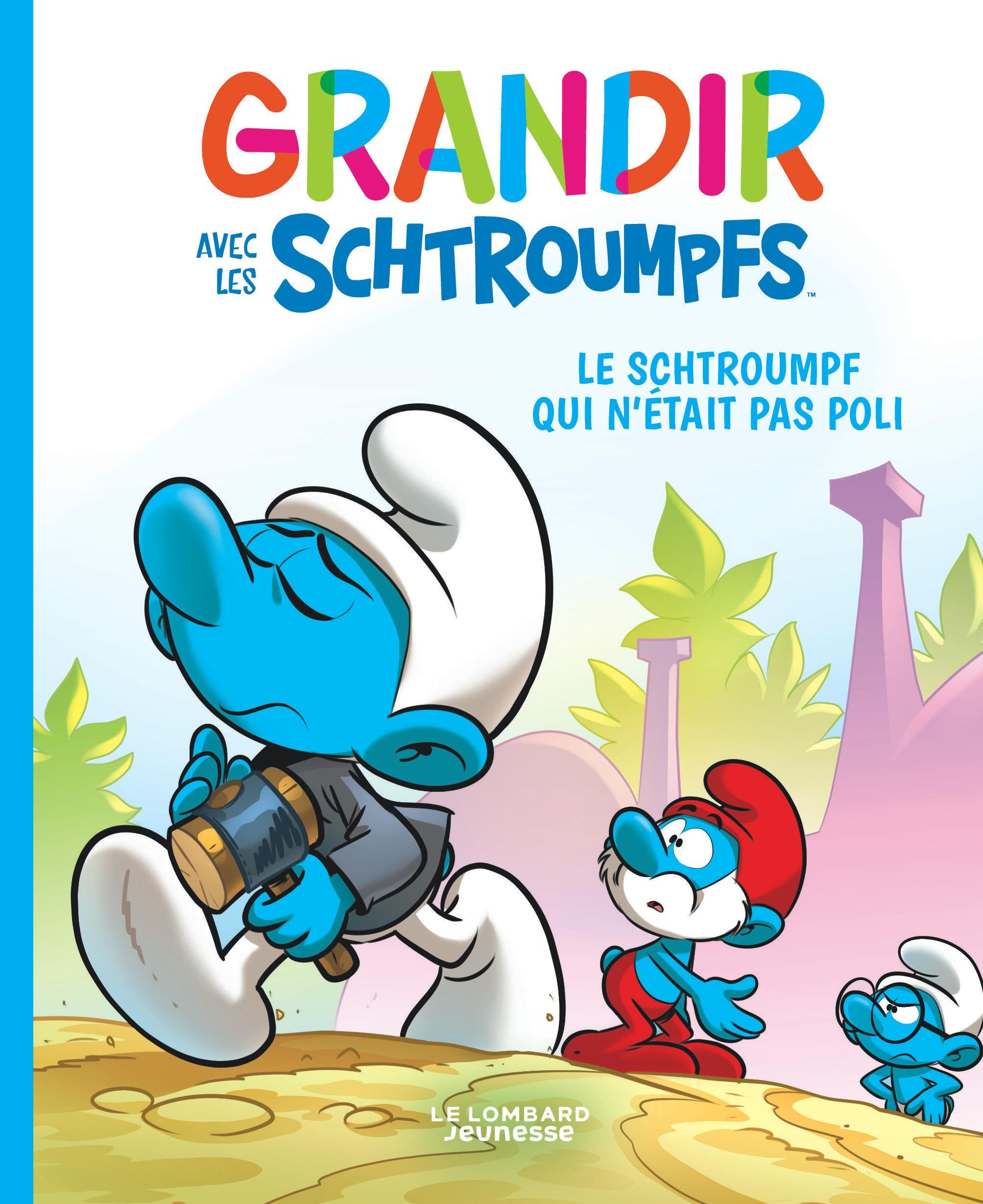 Grandir avec les Schtroumpfs - Tome 11 - Le Schtroumpf qui n'était pas poli (BD)