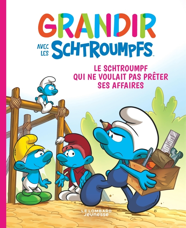 Grandir avec les Schtroumpfs - Tome 12 - Le Schtroumpf qui ne voulait pas prêter ses affaires (BD)