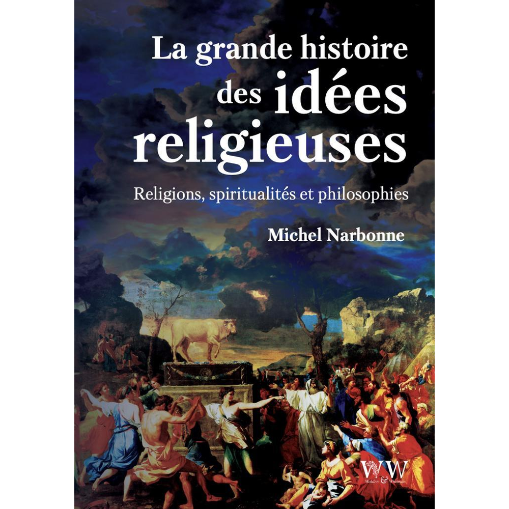 Histoire des pensées religieuses - Religions, spiritualités et philosophie (Broché)