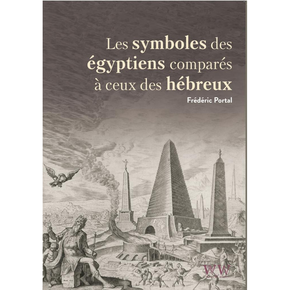Les symboles égyptiens comparés à ceux des hébreux (Broché)