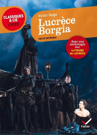 Lucrèce Borgia - suivi d'un parcours sur la figure de Lucrèce (Broché)