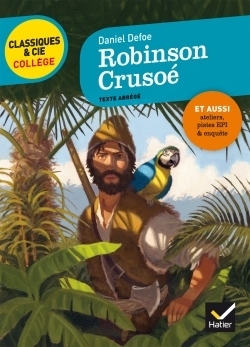 Robinson Crusoé - avec un groupement thématique sur le mythe de Robinson (Broché)