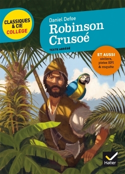 Robinson Crusoé - avec un groupement thématique sur le mythe de Robinson (Broché)