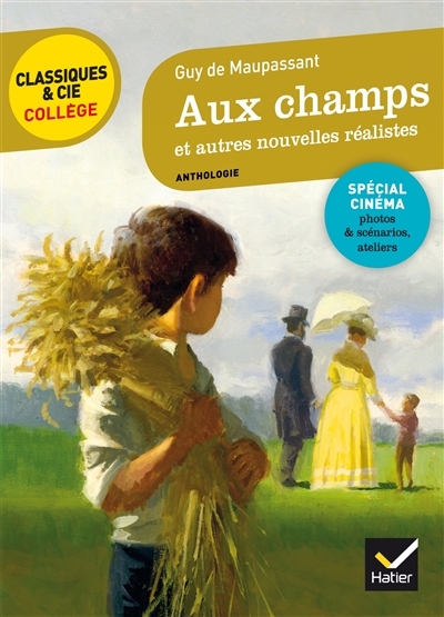 Aux champs et autres nouvelles réalistes (Maupassant) - avec un groupement thématique « Portraits ré