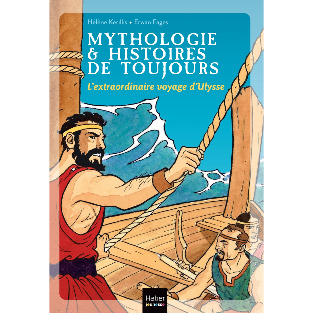 Mythologie et histoires de toujours - L'extraordinaire voyage d'Ulysse dès 9 ans (Poche)