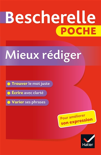 Bescherelle poche Mieux rédiger - l'essentiel pour améliorer son expression (Broché)
