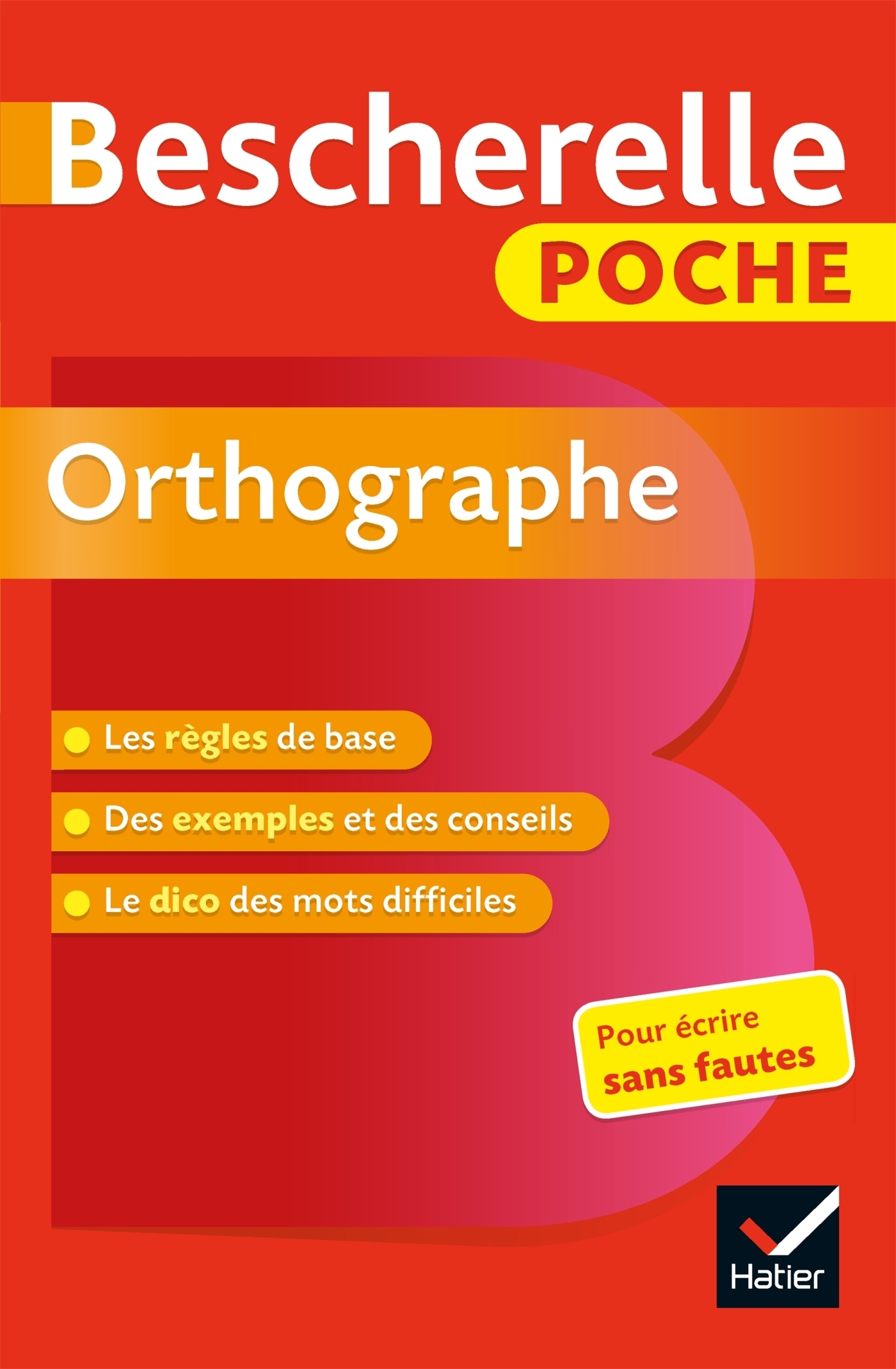 Bescherelle poche Orthographe - l'essentiel de l'orthographe française (Broché)