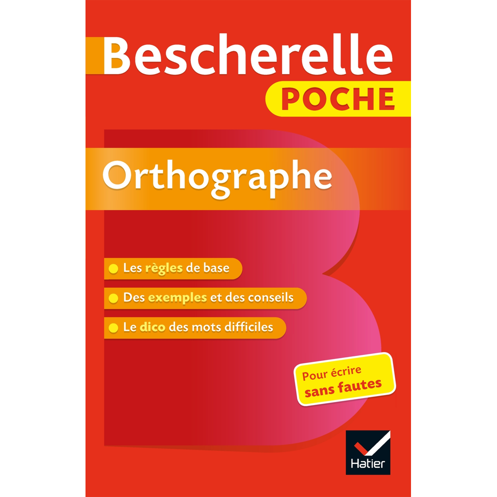 Bescherelle poche Orthographe - l'essentiel de l'orthographe française (Broché)