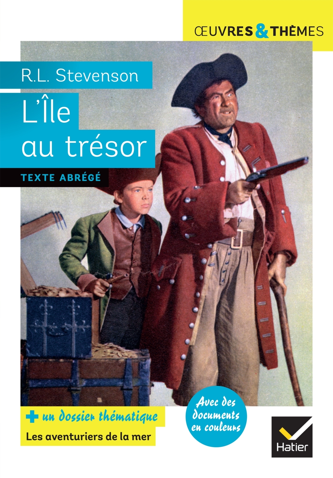 L'Île au trésor - suivi d'un groupement thématique « Les aventuriers de la mer » (Broché)