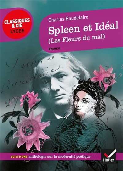Spleen et Idéal (Les Fleurs du Mal) - suivi d'un parcours sur La modernité poétique (Broché)