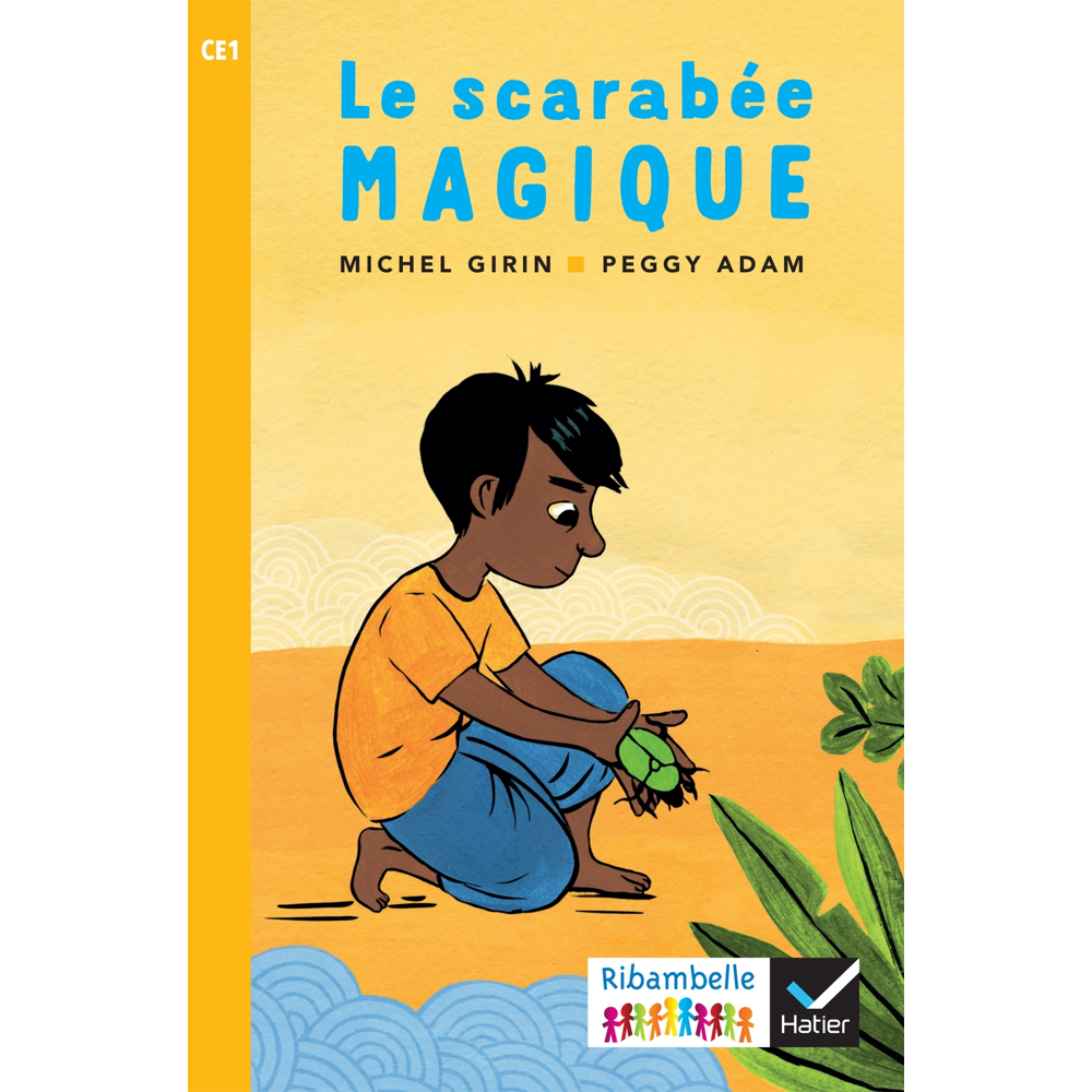 Ribambelle CE1 - Série jaune - Le scarabée magique - Ed. 2018 (Broché)