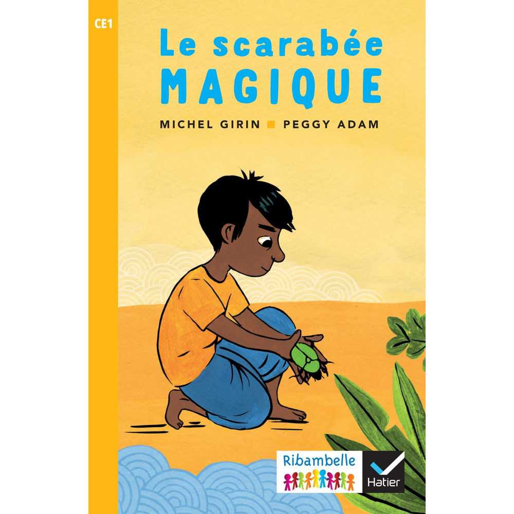 Ribambelle CE1 - Série jaune - Le scarabée magique - Ed. 2018 (Broché)