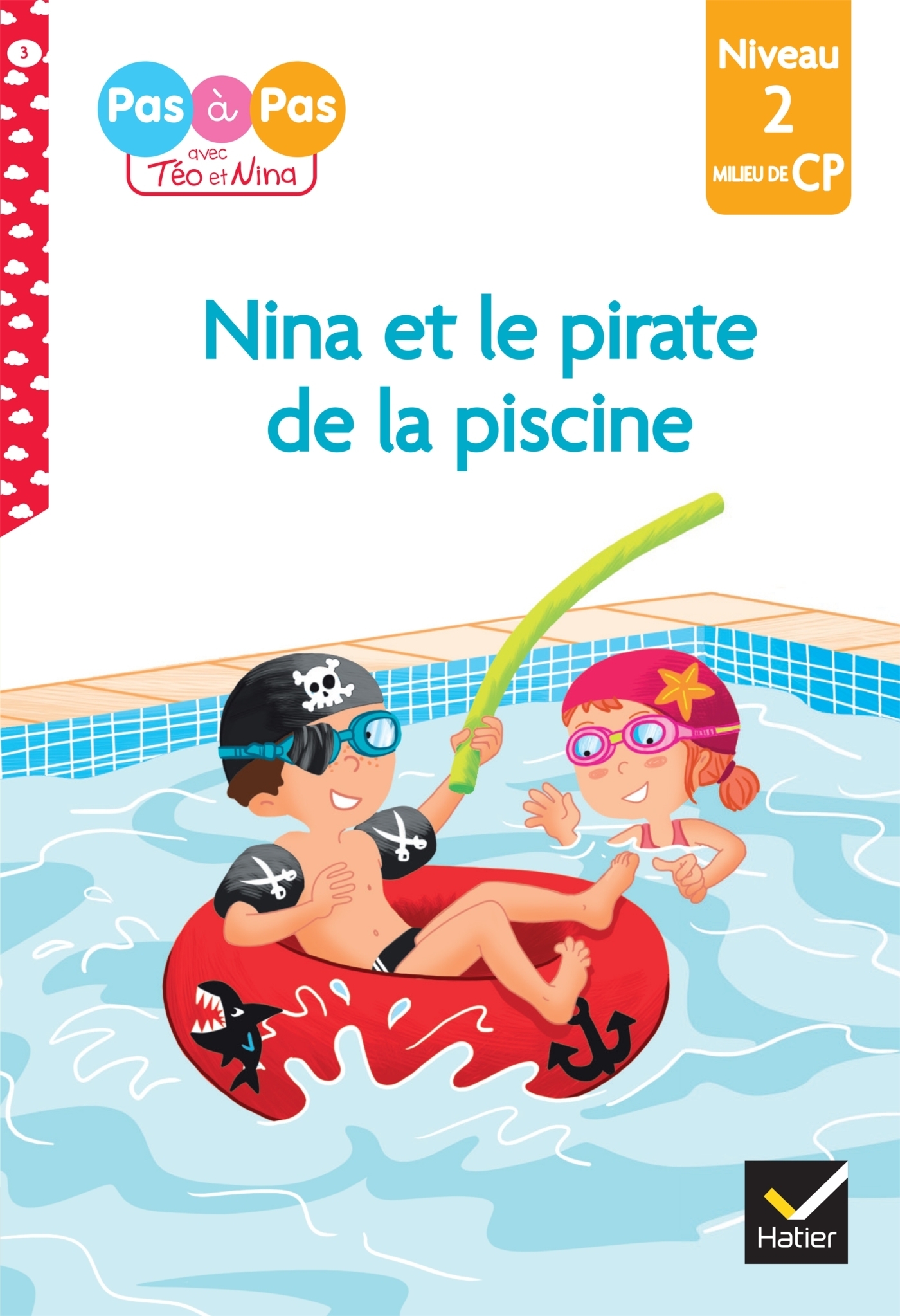 Téo et Nina CP Niveau 2 - Nina et le pirate de la piscine (Poche)