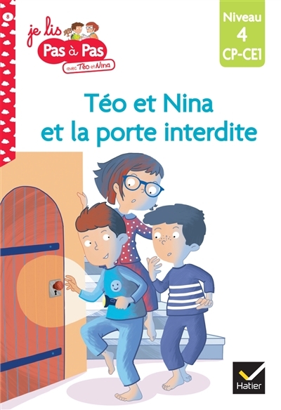 Téo et Nina CP CE1 Niveau 4 - Téo et Nina et la porte interdite (Poche)