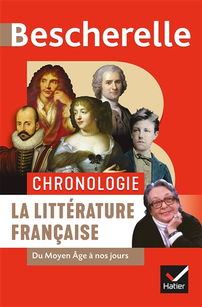 Bescherelle - Chronologie de la littérature française - du Moyen Âge à nos jours (Grand format)