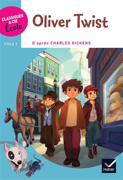 Classiques & Cie Ecole Cycle 3 - Oliver Twist (Broché)