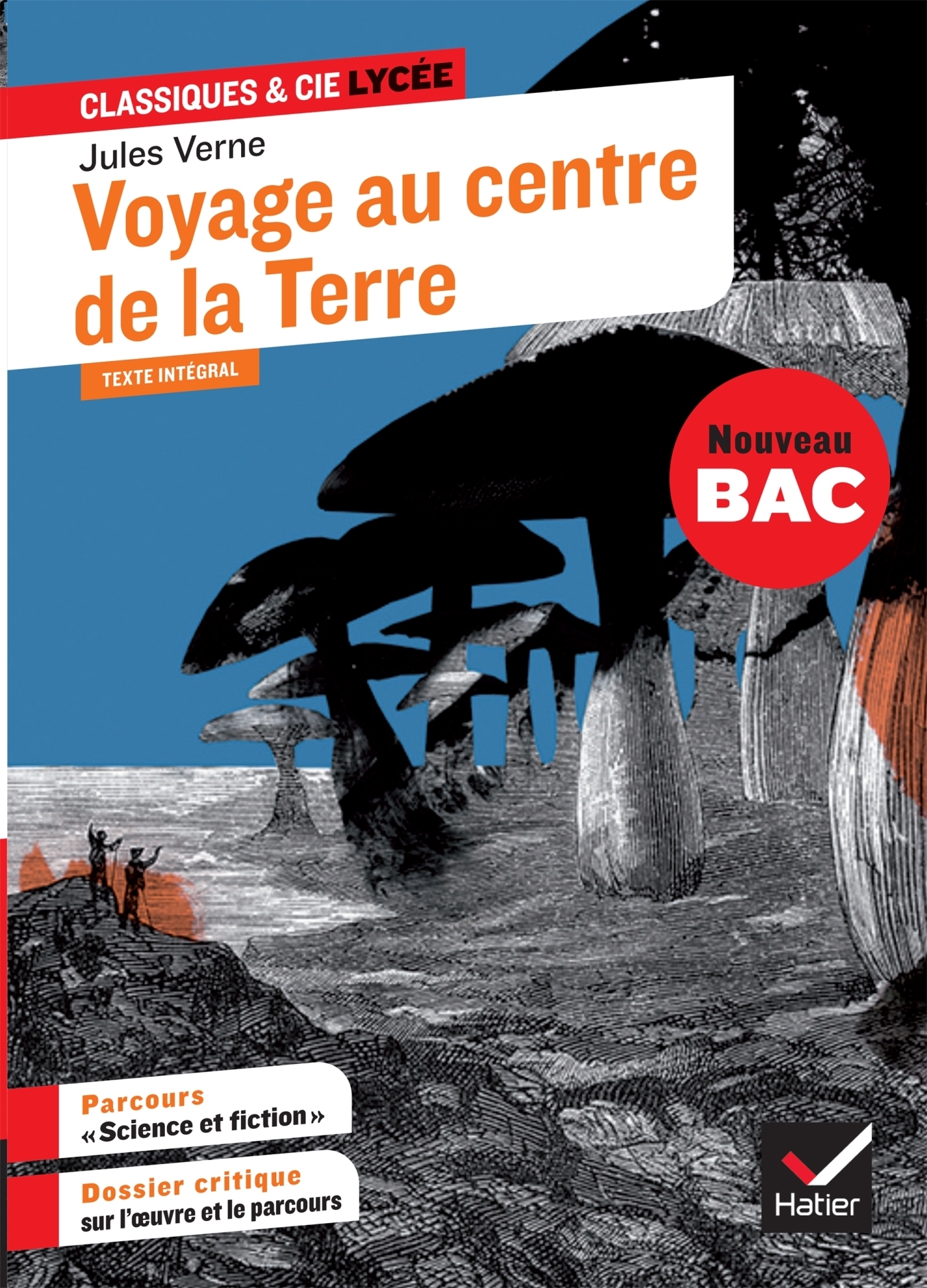 Voyage au centre de la Terre - suivi d'un parcours « Science et fiction » (Broché)