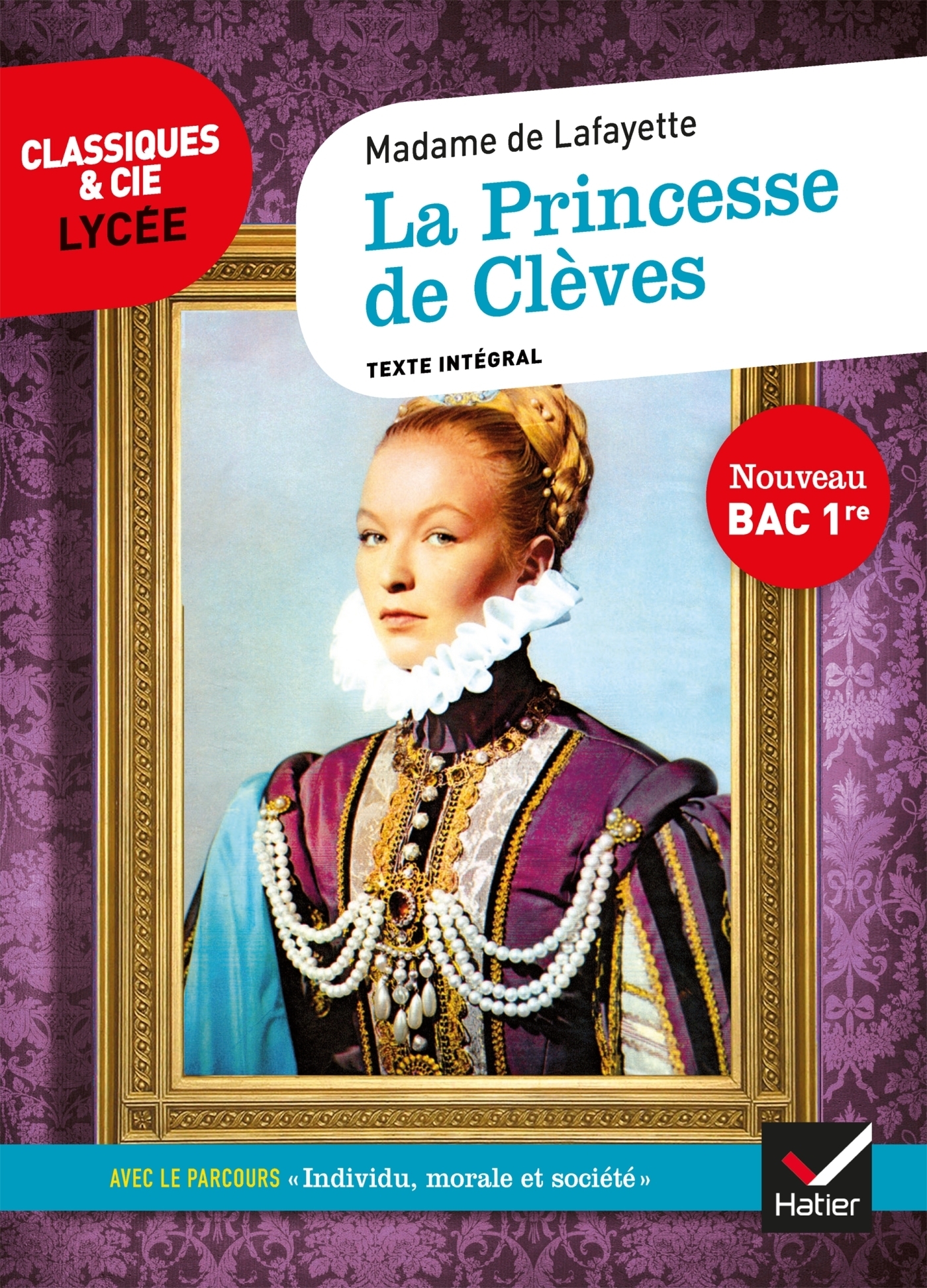 La Princesse de Clèves - suivi d'un parcours « Individu, morale et société » (Broché)