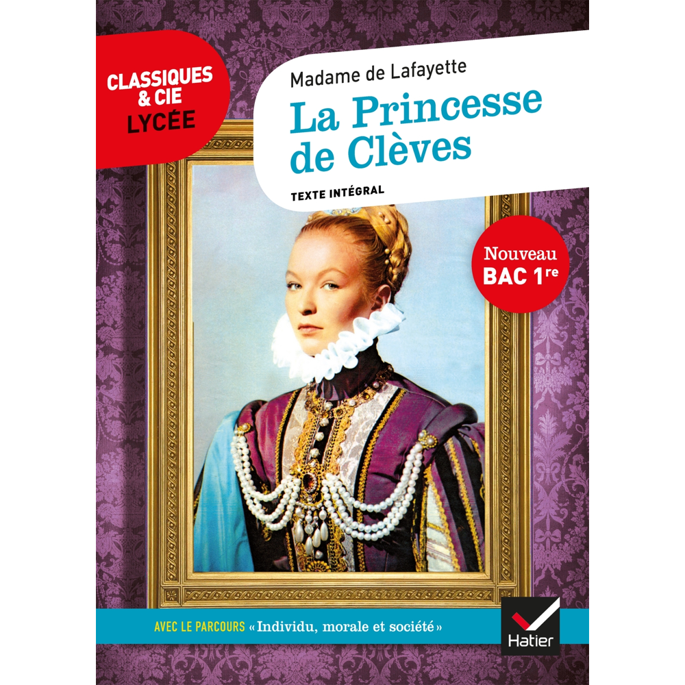 La Princesse de Clèves - suivi d'un parcours « Individu, morale et société » (Broché)
