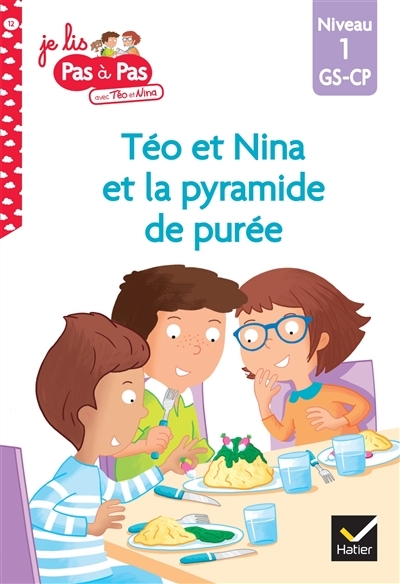 Téo et Nina GS-CP Niveau 1 - Téo et Nina et la pyramide de purée (Broché)