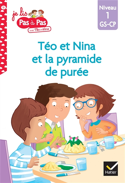 Téo et Nina GS-CP Niveau 1 - Téo et Nina et la pyramide de purée (Broché)