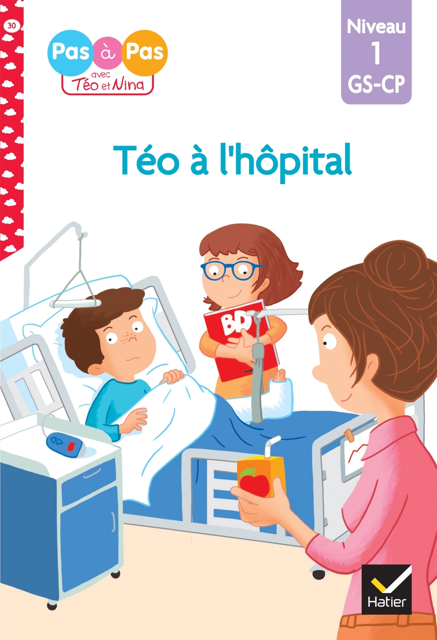 Téo et Nina GS-CP Niveau 1 - Téo à l'hôpital (Broché)