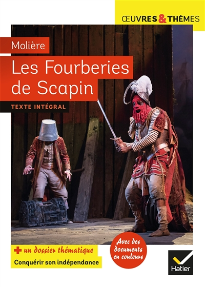 Les Fourberies de Scapin - suivi d'un groupement thématique « Conquérir son indépendance » (Poche)