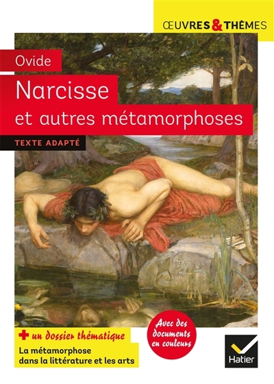 Narcisse et autres métamorphoses - suivi d'un groupement thématique sur la métamorphose (Broché)