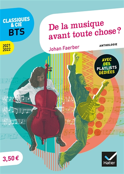De la musique avant toute chose ? (programme BTS 2021-2022) - anthologie pour l'épreuve de culture g