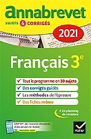 Annales du brevet Annabrevet 2021 Français 3e - sujets, corrigés & conseils de méthode (Broché)